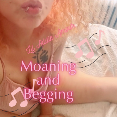 lil addie amour moaning like a good submissive slut
